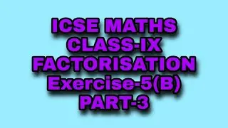 [FACTORISATION]  ICSE #illan'stutorial