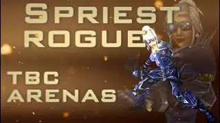 Saeyonara - TBC Rogue Shadowpriest Arenas | BC Classic Hype