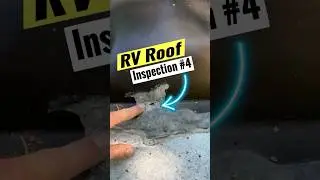 Look For This - RV Roof Inspection #4