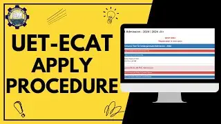 UET-ECAT Complete Registration Procedure step by step :: Apply Procedure