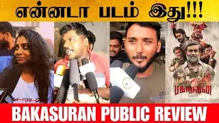 bakasuran movie public review tamil | bakasuran movie review