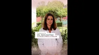 Conoce a la Dra María Martínez 