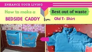 DIY BEDSIDE CADDY FROM OLD T-SHIRT | BEST OUT OF WASTE | BEDSIDE BASKET| TUTORIAL FOR BEDSIDE CADDY