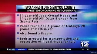 Two arrested in Siskiyou County for possessing meth, fentanyl