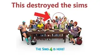 The Sims 4 Is DESTROYING The Sims, Here's Why