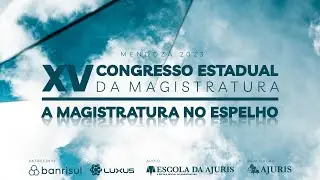 XV Congresso Estadual da Magistratura