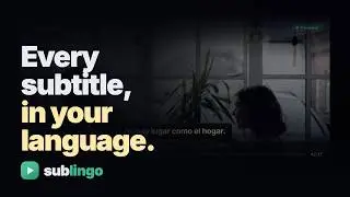 sublingo — AI subtitles in your language