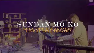 Lola Amour and Al James - Sundan Mo Ko (Live at the PETA Theater)