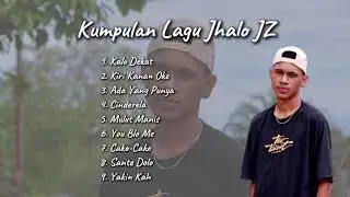 LAGU JHALO JZ FULL ALBUM || LAGU TIMUR