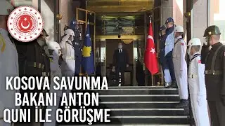 Millî Savunma Bakanı Hulusi Akar, Kosova Savunma Bakanı Anton Quni ile Bir Araya Geldi