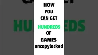GET 100's OF UNCOPYLOCKED GAMES FOR FREE 