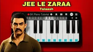 Jee Le Zaraa - Talaash | Perfect Piano Tutorial