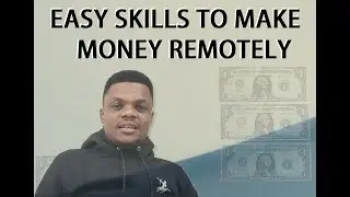 Easy Skills to Make Money Remotely in 2024