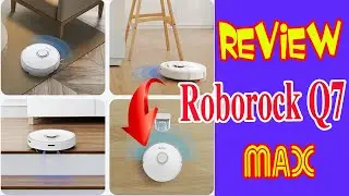 Roborock Q7 max multi level mapping review 2022