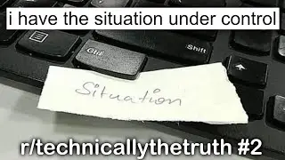 r/technicallythetruth Best Posts #2