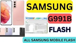 How To Flash Samsung All Model Phone  samsung G991B flash