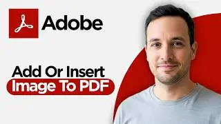 How to Add or Insert Image to PDF in Adobe Reader (2026 Full Guide)