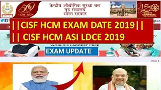 CISF HCM EXAM  DATE 0R CISF ASI LDCE EXAM UPDATE