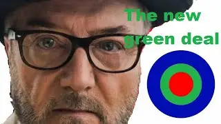 New Green Deal - SGA back George Galloway and 