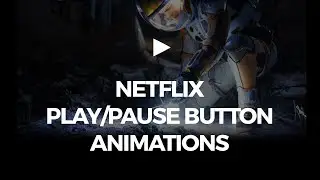 NETFLIX Play/Pause Button animations