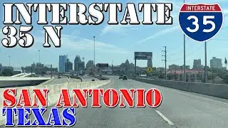 I-35 North - San Antonio - Texas - 4K Highway Drive