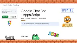 ✔️Google Chat Bot -Apps Script #GSP250 #qwiklabs #arcade #chatbot #genai #gcp solution 2024 [New]☁️🚀