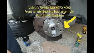 volvo v70 s60 s80 xc70 xc90 front wheel bearing hub assembly replacement