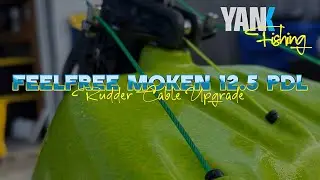 FeelFree Moken 12.5 Rudder Cable Upgrade and Install | Yank Fishing