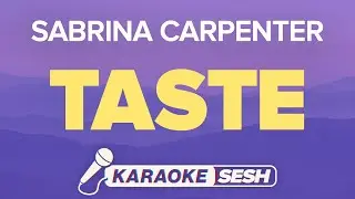 Sabrina Carpenter - Taste (Karaoke)