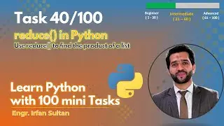 reduce() in Python | Find the Product of a List | Task 40/100 - Learn Python with 100 tasks