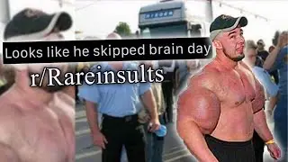 r/Rareinsults | never skip brain day.
