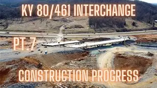 Ky. 80/461 Cloverleaf Interchange Construction Progress (Part 7)