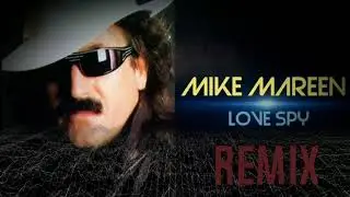 Mike Mareen-Love Spy (Ruslan Kuzmenko Remix)
