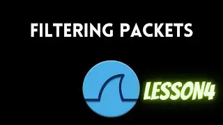 Wireshark Lesson 4 | Filtering packets from scratch | 