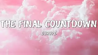 Europe - The Final Countdown (Lyrics)