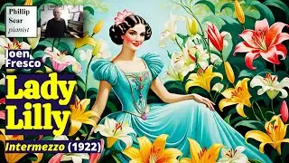 Joen Fresco: Lady Lilly (Intermezzo), Op.10