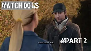 Big Brother- Watch Dogs Part 2