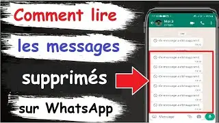 Comment récupérer et lire les messages supprimés sur WhatsApp sans application facilement