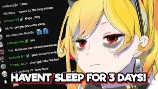 Chat worry when Kaela said she haven't SLEEP for 3 DAYS !