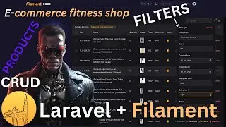 Laravel 11 Filament. Ecommerce. Source Code. Lesson 21. Product CRUD. Filters. Spatie Media Library