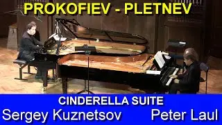 Prokofiev - Pletnev, Cinderella suite — Sergey Kuznetsov and Peter Laul