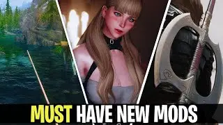 Skyrim SE - New mods that you should have