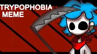 TRYPOPHOBIA meme FlipaClip animation