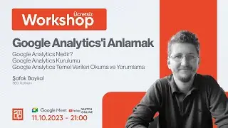 SMUP Ücretsiz Workshop   Google Analytics'i Anlamak / Şafak