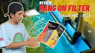 cara pasang dan review filter gantung merek sunsun