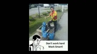 Don't work hard Work Smart!