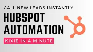 Call New HubSpot Leads Instantly with Kixie Power Lists — HubSpot Sales Automation