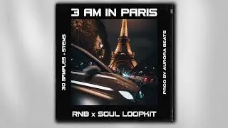 RNB SAMPLE PACK / LOOP KIT - "3 AM IN PARIS VOL.1" (Drake, Bryson Tiller, Tory Lanez)