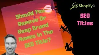 Should You Remove the Store Or Brand Name From The SEO Title In Shopify?