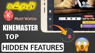 Top Hidden Features OF Kinemaster 2021 | Kinemaster Ka Raaz |Just 4 You